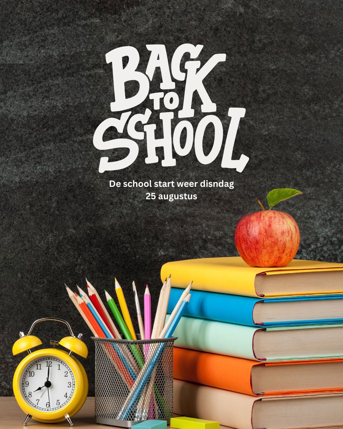 De School Start Weer Disndag 25 Augustus